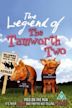 The Legend of the Tamworth Two