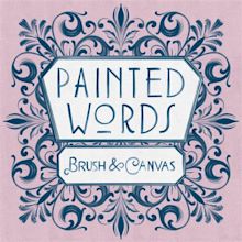 PAINTED WORDS | uproot