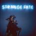 Strange Fate