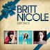 Britt Nicole Gift Pack: Say It/the Lost Get Found/Gold