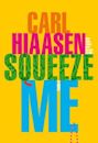 Squeeze Me (Skink #8)