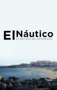 El Náutico: El refugio de los músicos