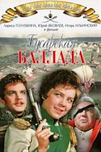 ‎Hussar Ballad (1962) directed by Eldar Ryazanov • Reviews, film + cast ...