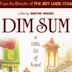 Dim Sum: A Little Bit of Heart