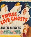 Three Live Ghosts (1936 film)