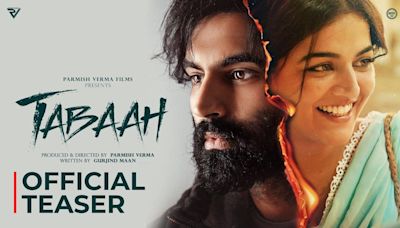 Tabaah - Official Teaser | Punjabi Movie News - Times of India