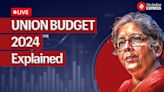 Budget 2024 Explained Live Updates: Finance Minister Nirmala Sitharaman to present her 7th Budget today