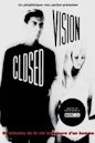 Closed Vision