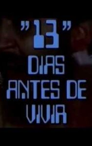 13 Días antes de vivir