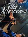 The Merciless