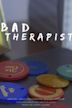 Bad Therapist