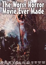 The Worst Horror Movie Ever Made (2005) - Bill Zebub | Synopsis ...