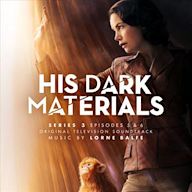 His Dark Materials, Series 3: Episodes 5 & 6 [Original Television Soundtrack]