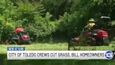 City of Toledo crews cut grass, charge property owners