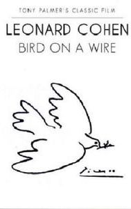 Leonard Cohen: Bird on a Wire