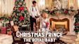 A Christmas Prince: The Royal Baby