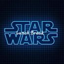Lunch Break Star Wars
