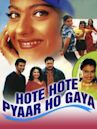 Hote Hote Pyar Ho Gaya