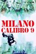 Milano Kaliber 9