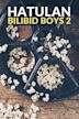 Hatulan: Bilibid Boys 2