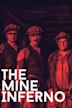 The Mine Inferno