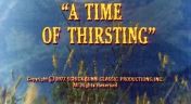 13. A Time of Thirsting