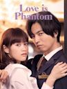 Love Phantom