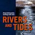 Rivers and Tides