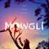 Mowgli: Legend of the Jungle