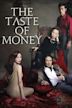 The Taste of Money