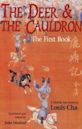 The Deer and the Cauldron: The First Book