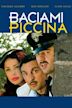 Baciami piccina