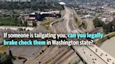 Is it legal to brake check another driver in Washington state?