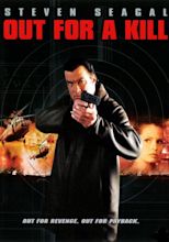 Out for a Kill (Video 2003) - IMDb