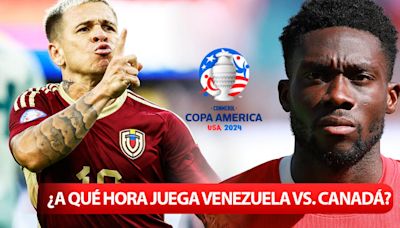 ¿A qué hora juega Venezuela vs. Canadá por la Copa América 2024? Conoce AQUÍ todos los horarios