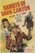 Bandits of Dark Canyon