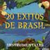 20 Exitos de Brasil