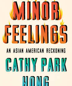 Minor Feelings: An Asian American Reckoning