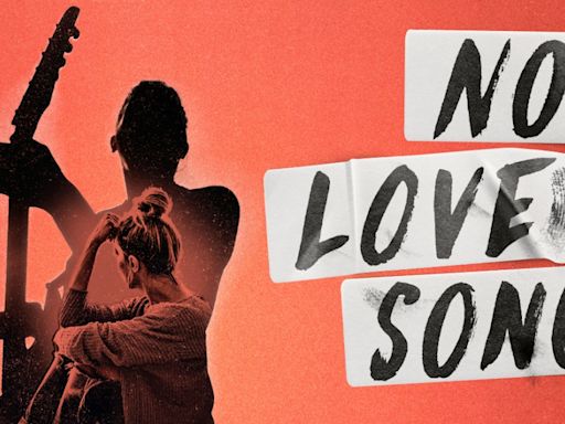 NO LOVE SONGS US Premiere to be Presented at Goodspeed Musicals This Fall