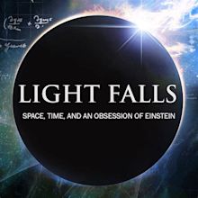 Light Falls: Space, Time, and an Obsession of Einstein | PBS LearningMedia