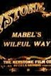 Mabel's Wilful Way