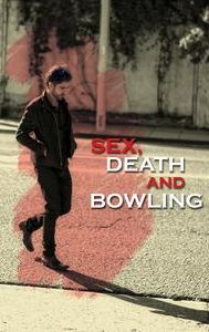 Sex, Death and Bowling