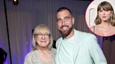 Donna Kelce Reveals Which Qualities Son Travis Kelce and His Girlfriend Taylor Swift Share