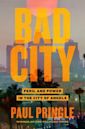 Bad City: Peril and Power in the City of Angels