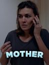 Mother (2017 Spanish film)