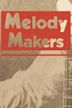 Melody Makers