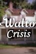 The Waltons' Crisis