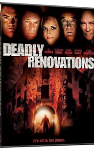 Deadly Renovations