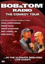 Bob and Tom Radio: The Comedy Tour