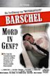 Barschel – Mord in Genf?